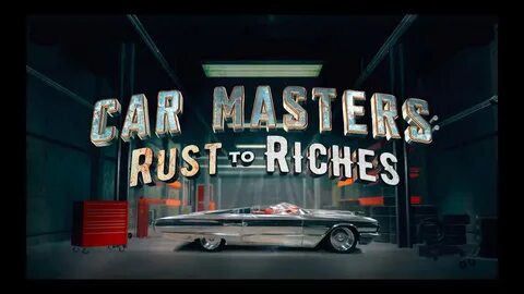 Car Masters: Rust to Riches Season 2 (Full Trailer) - YouTub