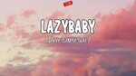 Dove Cameron - Lazybaby (Terjemahan Bahasa Indonesia) - YouT