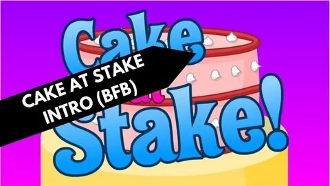 Battle For BFDI (BFB): Cake At Stake Intro - YouTube