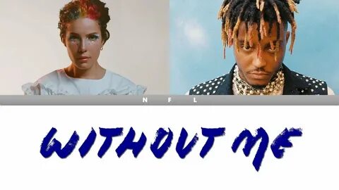 E Halsey - Without Me (ft. Juice WRLD) Lyric Color Coded - Y