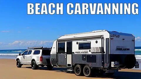Caravanning on the Beach - Tips & Tricks - YouTube