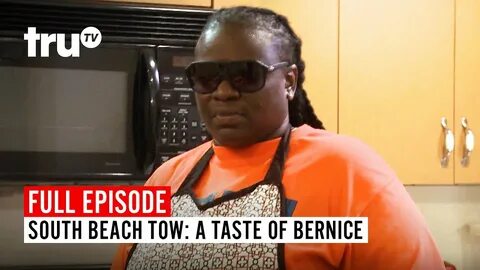 South Beach Tow Season 7: A Taste of Bernice Watch the Full 