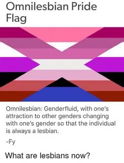 Omnilesbian Pride Flag Omnilesbian Genderfluid With One's At