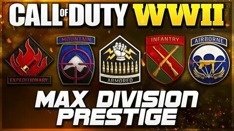 Getting ALL divisions MAX prestige in Call Of Duty WW2! What