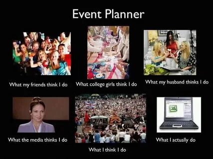 event planner Event planner meme, Wedding planning memes, Ev