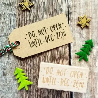 Christmas Do Not Open Dec 25th Rubber Stamp By Skull and Cro