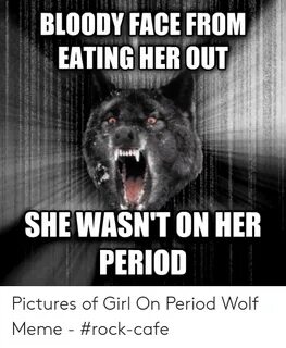 ✅ 25+ Best Memes About Girl on Period Girl on Period Memes
