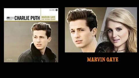 CHARLIE PUTH (feat Meghan Trainor) - Marvin Gaye - YouTube