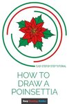 How to Draw a Poinsettia - Really Easy Drawing Tutorial