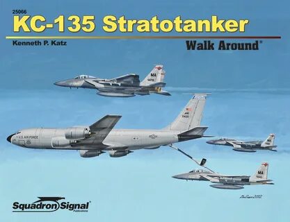 KC-135 Stratotanker Walk Around (SS25066) - David Doyle Book