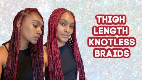 RED Thigh Length Knotless Goddess Box Braids! - YouTube