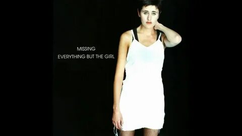 Everything But The Girl - Missing (Alex's Club Remix) - YouT