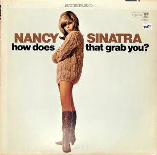 Nancy Sinatra "How Does That Grab You?" (1966)