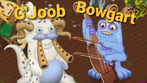 G'Joob duets Bowgart (Plant island) My Singing Monsters - Yo