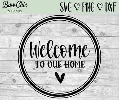 Home Sweet Home SVG Digital Download Welcome Sign PNG House 