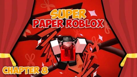 SENT TO BANLAND (Super Paper Roblox: Ch. 8 Part 2) - YouTube