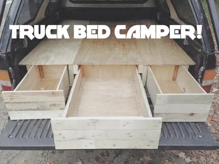 DIY Truck Cap Bed Camper Part 1!