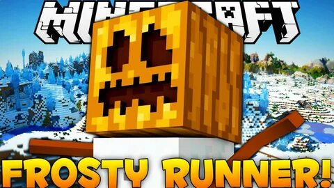 Minecraft Frosty Runner (SAVE FROSTY THE SNOWMAN) - YouTube