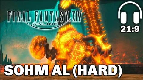FFXIV - Sohm Al (Hard) OST 21:9 - YouTube