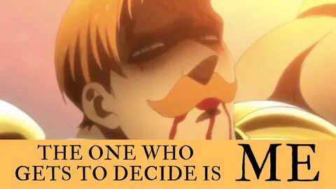 Escanor's Quote "The One Who Gets To Decide Is Me" - Easy Pe