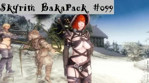 Skyrim BakaPack 099 - YouTube