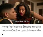 Cookie Lyon Quotes No Body Appreciates a Good Girl Until She