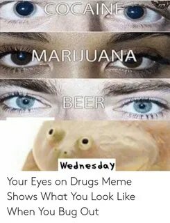 🇲 🇽 25+ Best Memes About Eyes on Drugs Eyes on Drugs Memes