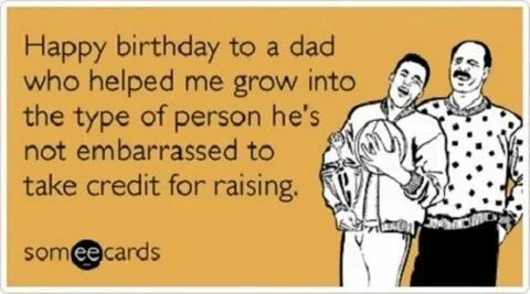 47 Funny Happy Birthday Dad Memes for the Best Father in the