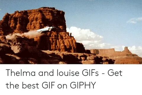 🐣 25+ Best Memes About Thelma and Louise Meme Thelma and Lou
