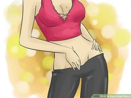 How to Give a Lap Dance (with Pictures) - wikiHow