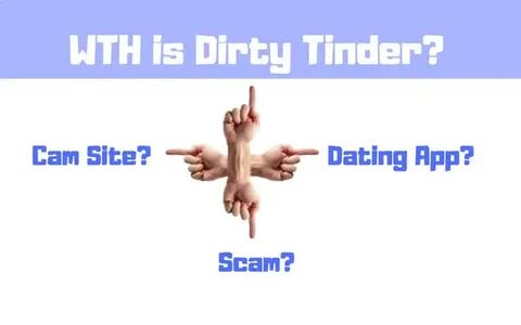 Dirty Tinder - Everything You Need to Know - Online Hookup S