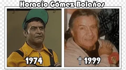 Horacio Gómez Bolaños El Chavo del Ocho Godínez Doña Florind