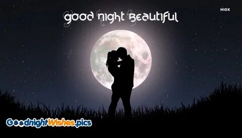 Good Night Sweet Dreams Beautiful @ Goodnightwishes.pics
