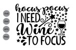 Hocus Pocus I Need Wine to Focus Svg. Graphic by CosmosFineA