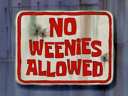 No Weenies Allowed/gallery Encyclopedia SpongeBobia Fandom