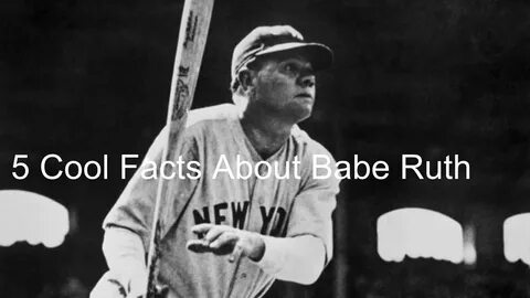 5 Cool Facts About Babe Ruth - YouTube