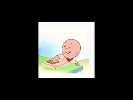 Oh yes daddy Caillou - YouTube