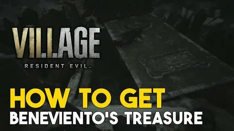 Resident Evil 8 Village How To Get Beneviento's Treasure (Br