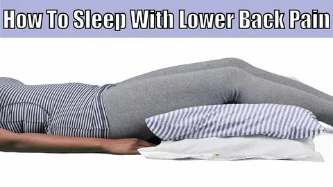 How to Sleep With Lower Back Pain - YouTube