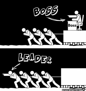 Difference between a Boss and a Leader - 9GAG