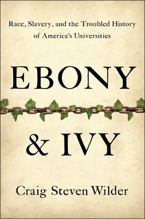 EBONY AND IVY Read Online Free Book by Craig Steven Wilder at ReadAnyBook.