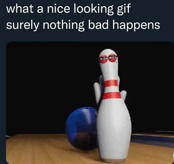 Bowling Pin Meme NSFW - Daily Status