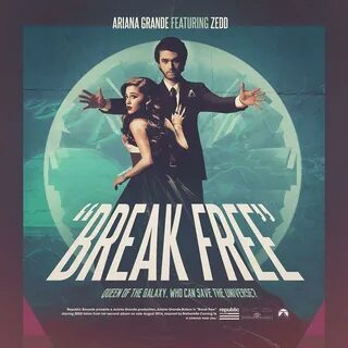 Image gallery for "Ariana Grande & Zedd: Break Free (Music V