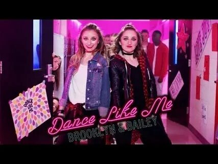 Brooklyn and Bailey - Dance Like Me (Official Music Video) -