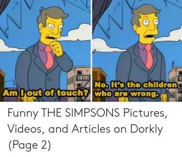 🐣 25+ Best Memes About Skinner Am I Out of Touch Skinner Am 