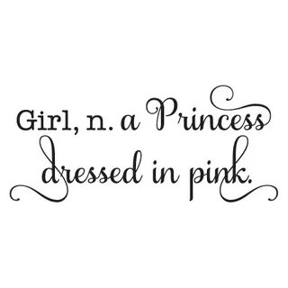 Girl Princess in Pink Wall Quotes ™ Decal WallQuotes.com