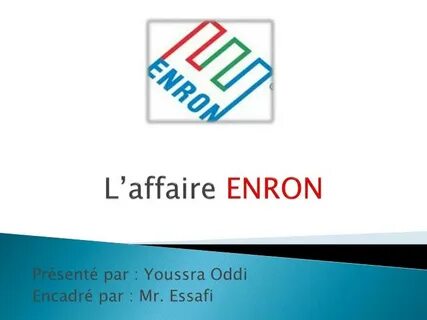 PPT - L’affaire ENRON PowerPoint Presentation, free download