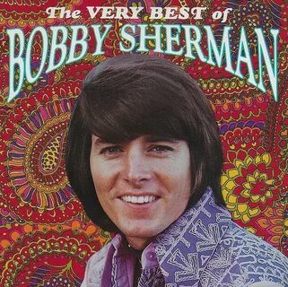 Bobby Sherman - The Very Best Of Bobby Sherman (1991, CD) - 