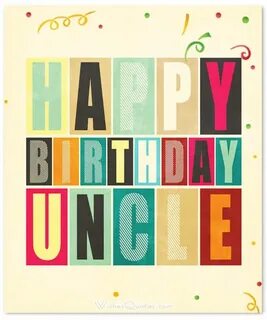 Happy Birthday Wishes For Uncle By WishesQuotes Happy birthd