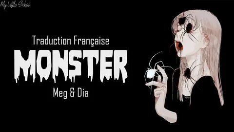 Monster - Meg & Dia Traduction Française - YouTube